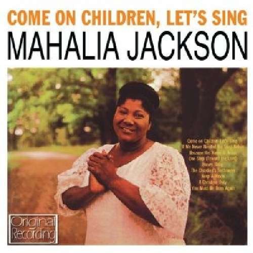 Come on Children, Let's sing Hallmark Pop / Rock - Mahalia Jackson - Muziek - DAN - 5050457116927 - 20 februari 2012