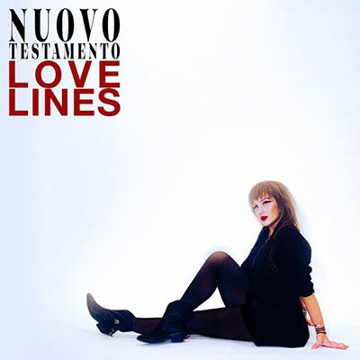 Love Lines - Nuovo Testamento - Music - DISCOTECA ITALIA - 5056321659927 - March 3, 2023