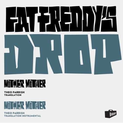 Mother Mother (theo Parrish Translation) - Fat Freddys Drop - Musikk - DROP - 5060091553927 - 20. mars 2014