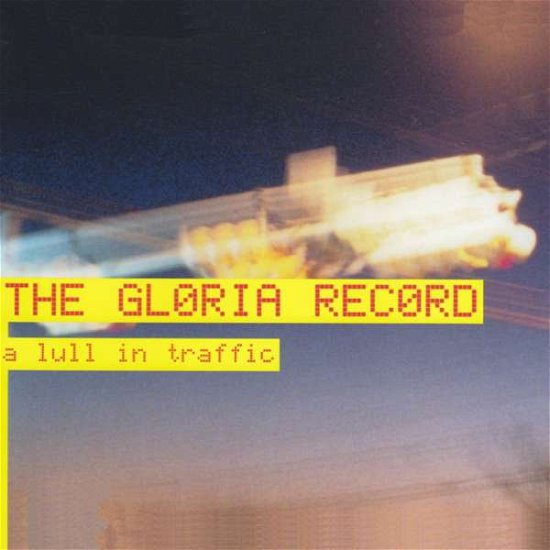 Cover for Gloria Record · Lull in Traffic (LP) [Coloured edition] (2020)