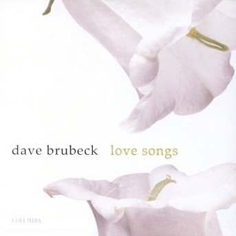 Cover for Dave Brubeck · Love Songs (CD) (2017)