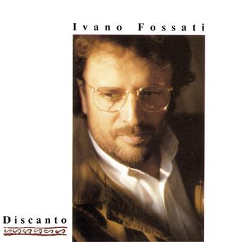 Cover for Fossati Ivano · Discanto (CD)