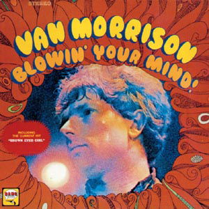 Cover for Van Morrison · Blowin' Your Mind (CD) [Remastered edition] (1999)