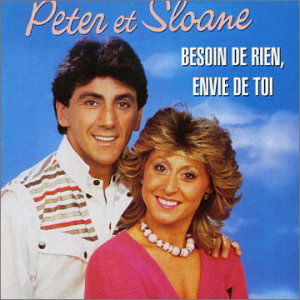 Peter & Sloane · Besoin De Rien Envie De Toi (CD) (2012)