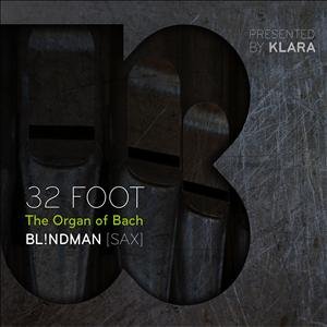 32 Foot:the Organ of Bach - Blindman - Música - KLARA - 5099944426927 - 26 de septiembre de 2013