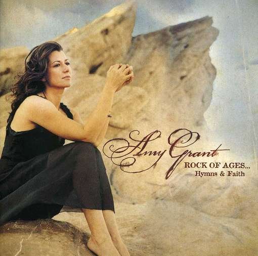Cover for Amy Grant · Amy Grant-rock of Ages Hymns &amp; Faith (CD) (2012)