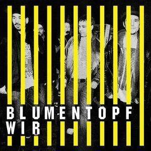 Wir - Blumentopf - Musique - VIRGIN - 5099964015927 - 1 septembre 2010