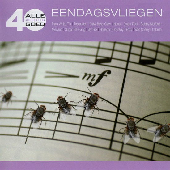 Cover for Eendagsvliegen 40 Alle Veertig Goed · Alle 40 Goed - Eendagsvliegen (CD) (2010)