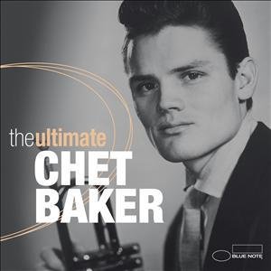 Cover for Chet Baker · The Ultimate (CD) (2019)