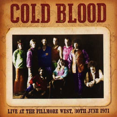 Cover for Cold Blood · Live At The Fillmore West 30Th June 1971 (CD) (2014)