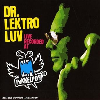 Cover for Dr. Lektroluv · Live Recorded At Pukkelpop '08 (CD) (2008)