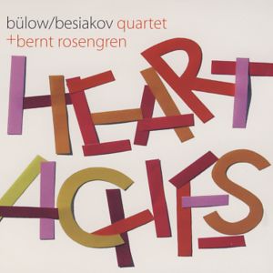 Heartaches - Christina Von Bülow-b.rosengren - Muziek - SAB - 5708564502927 - 31 december 2011