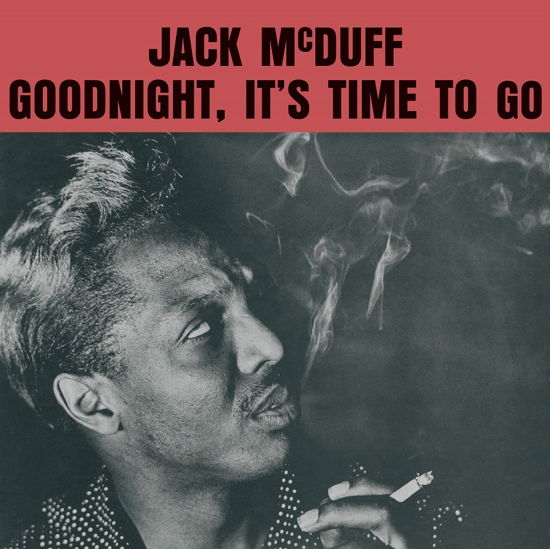 Jack Mcduff · Goodnight. Its Time To Go (LP) (2022)