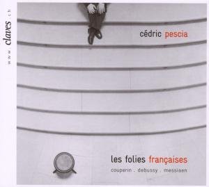 Cover for Pescia Cedric · Les Folies Franc. Claves Klassisk (CD) (2008)
