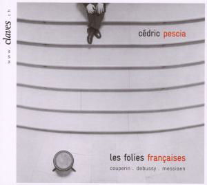 Les Folies Franc. Claves Klassisk - Pescia Cedric - Musik - DAN - 7619931271927 - 1. maj 2008