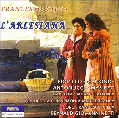 Cover for Cilea / Fiorillo / Canonici / Giovanninetti · L'arlesiana (CD) (2005)