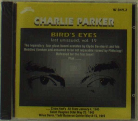 Charlie Parker - Bird's Eyes 19 - Charlie Parker - Musikk - Philology - 8013284084927 - 15. februar 2007