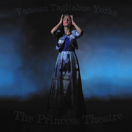 Cover for Yorke Tagliabue Vanessa ( Feat Fabrizio Bosso Con Paolo Birro) · Yorke Tagliabue Vanessa ( Feat Fabrizio Bosso Con Paolo Birro) - The Princess Theatre (cd + Libretto (CD)