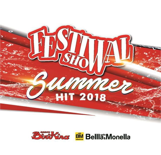 Aa.vv. · Festival Show Summer Hit 2018 (CD) (2018)