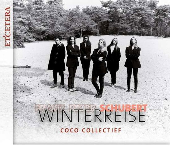 Winterreise - Franz Schubert - Musikk - ETCETERA - 8711801015927 - 16. oktober 2017