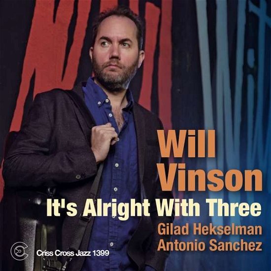 Will Vinson · It's Alright With Three (CD) (2018)