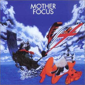 Mother Focus - Focus - Muzyka - RED BULLET - 8712944661927 - 8 lutego 2001