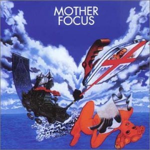 Cover for Focus · Mother Focus (CD) [Remastered edition] (2001)