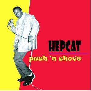Hepcat-push 'n Shove - Hepcat - Musiikki - Epitaph - 8714092041927 - 
