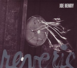 Cover for Joe Henry · Reverie (CD) (2011)