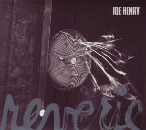 Joe Henry · Reverie (CD) (2011)