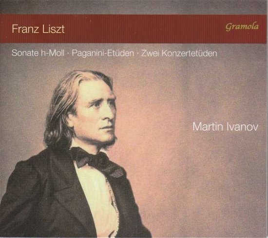 Cover for Martin Ivanov · Franz Liszt: Sonata In B Minor / Etudes (CD) (2019)