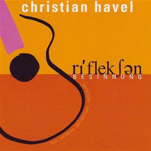 Cover for Christian Havel · Reflection / Besinnung (CD) (2008)