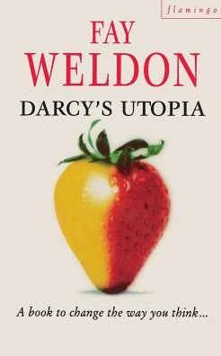 Cover for Fay Weldon · Darcy's Utopia (Pocketbok) (1995)