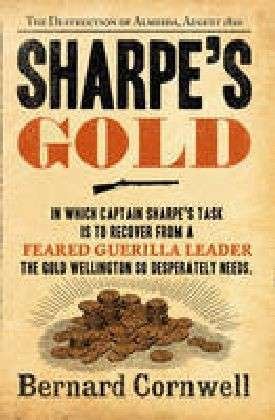 Cover for Bernard Cornwell · Sharpe’s Gold: The Destruction of Almeida, August 1810 - The Sharpe Series (Paperback Bog) (2012)