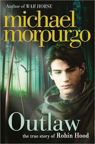 Cover for Michael Morpurgo · Outlaw: The Story of Robin Hood (Taschenbuch) [Epub edition] (2012)