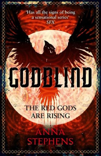 Cover for Anna Stephens · Godblind - The Godblind Trilogy (Taschenbuch) (2018)