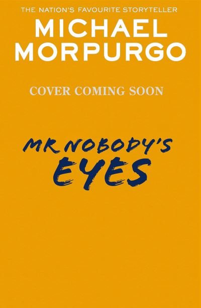 Cover for Michael Morpurgo · Mr Nobody's Eyes (Paperback Bog) (2024)
