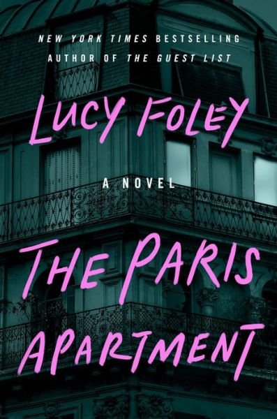 Cover for Lucy Foley · The Paris Apartment: A Novel (Pocketbok) (2022)