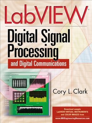 Cover for Cory Clark · LabVIEW Digital Signal Processing (Hardcover bog) [Ed edition] (2005)