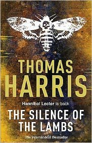 Cover for Thomas Harris · Silence Of The Lambs: (Hannibal Lecter) - Hannibal Lecter (Paperback Bog) (2009)