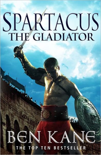 Cover for Ben Kane · Spartacus: The Gladiator: (Spartacus 1) - Spartacus (Pocketbok) (2012)