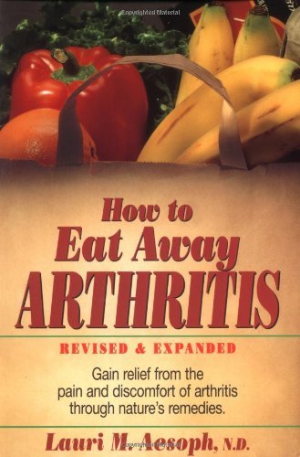 Cover for Lauri M. Aesoph · How to Eat Away Arthritis, Revised and Expanded (Paperback Bog) (1996)