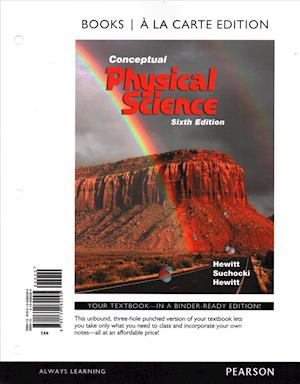 Conceptual Physical Science, Books a la Carte Edition; Modified Mastering Physics with Pearson eText -- ValuePack Access Card -- for Conceptual Physical Science - Paul G. Hewitt - Książki - Pearson - 9780134466927 - 12 lutego 2016