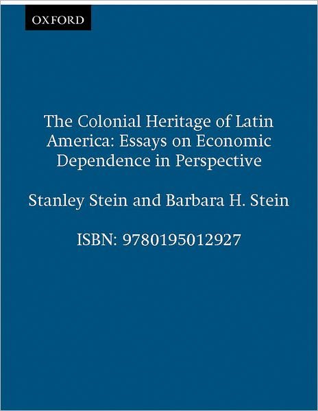 Cover for Mark A. Burkholder · The Colonial Latin America: Essays on Economic Dependence in Perspective (Taschenbuch) (1970)