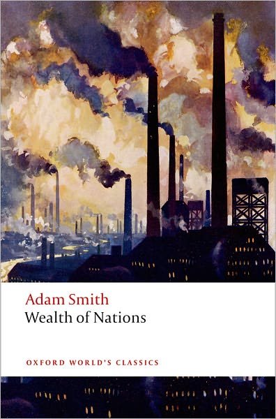 Cover for Adam Smith · An Inquiry into the Nature and Causes of the Wealth of Nations: A Selected Edition - Oxford World's Classics (Paperback Bog) [A Selected edition] (2008)