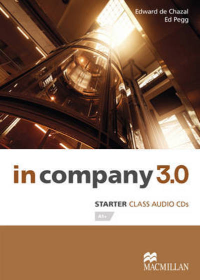 In Company 3.0 Starter Level Class Audio CD - Edward De Chazal - Äänikirja - Macmillan Education - 9780230454927 - torstai 18. joulukuuta 2014