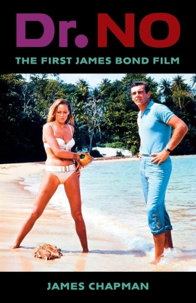 Cover for James Chapman · Dr. No: The First James Bond Film (Hardcover Book) (2022)