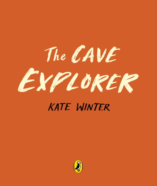 Cover for Kate Winter · The Cave Explorer (Hardcover Book) (2025)