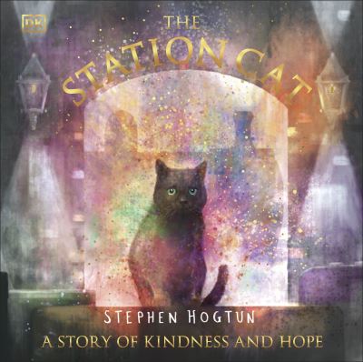 Cover for Stephen Hogtun · The Station Cat: A Story of Kindness and Hope (Taschenbuch) (2023)