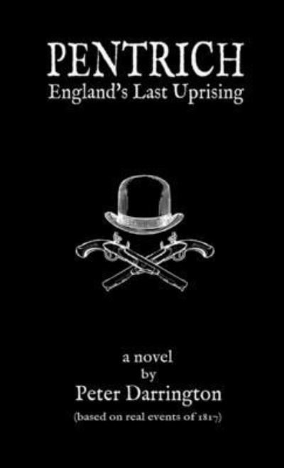 Cover for Peter Darrington · Pentrich - England's Last Uprising (Book) (2017)